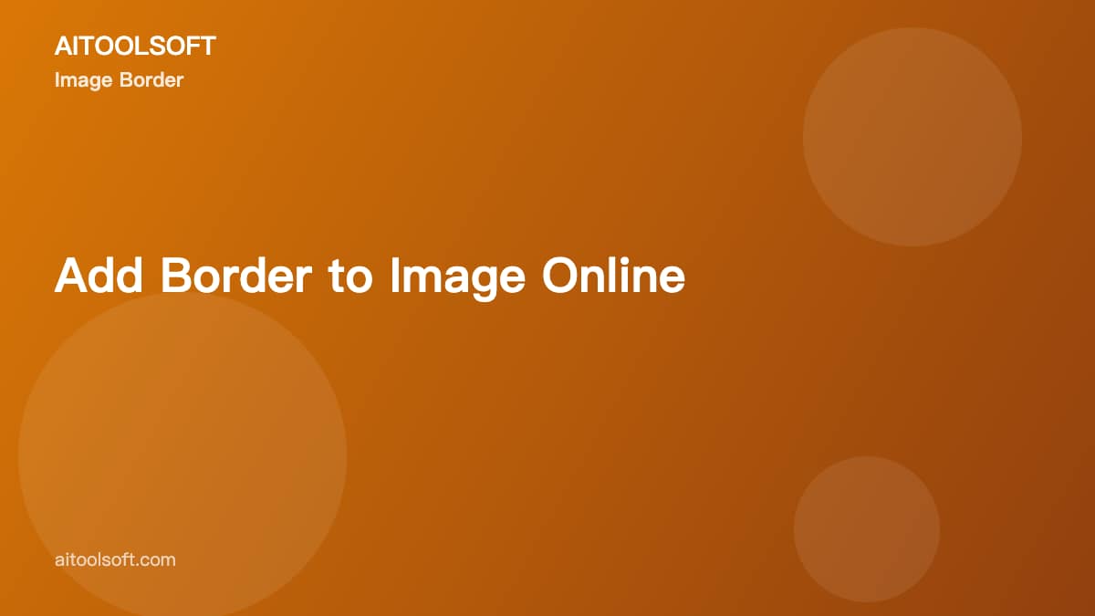 Add Border to Image Online: Free Easy Tool
