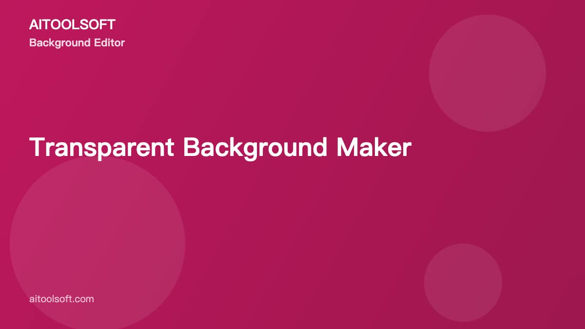Transparent Background Maker: Free Online PNG Tool 2026