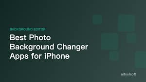 Best Photo Background Changer Apps for iPhone (2026)
