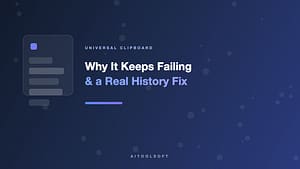La clipboard universale non funziona? Perché non funziona e come conservare la cronologia effettiva della clipboard